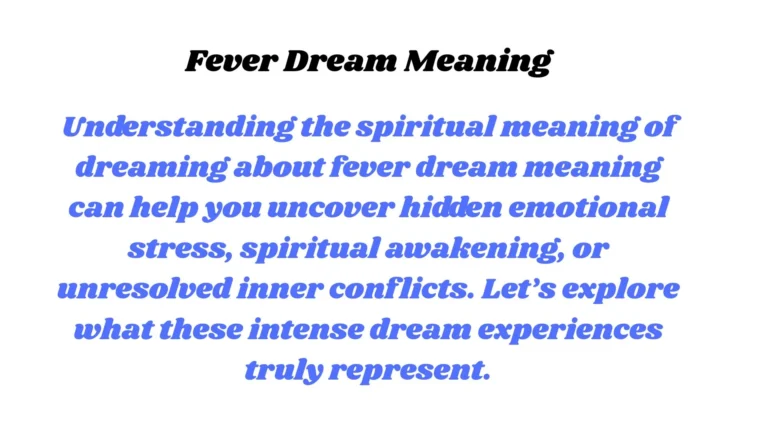 Fever Dream Meaning