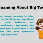Dreaming About Big Toe