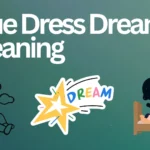 Blue Dress Dream Meaning