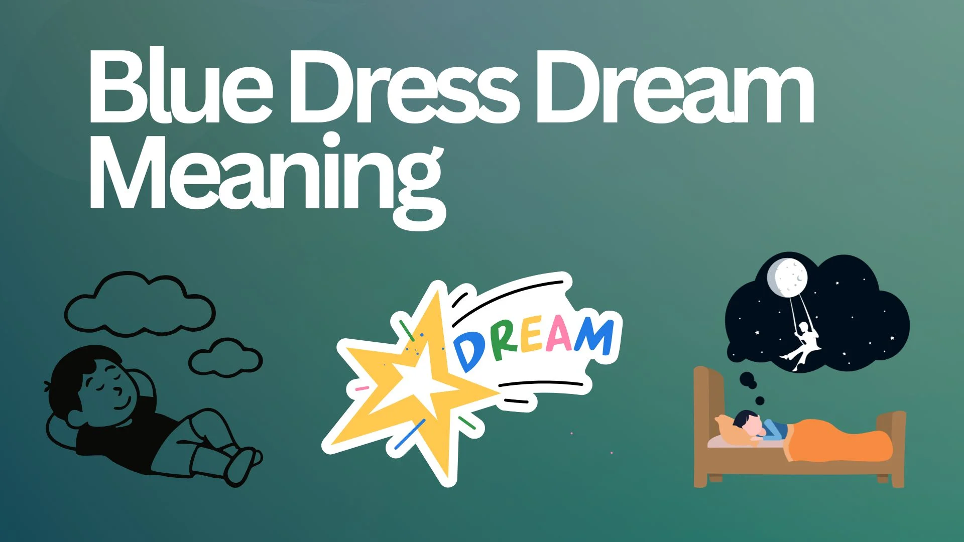 Blue Dress Dream Meaning