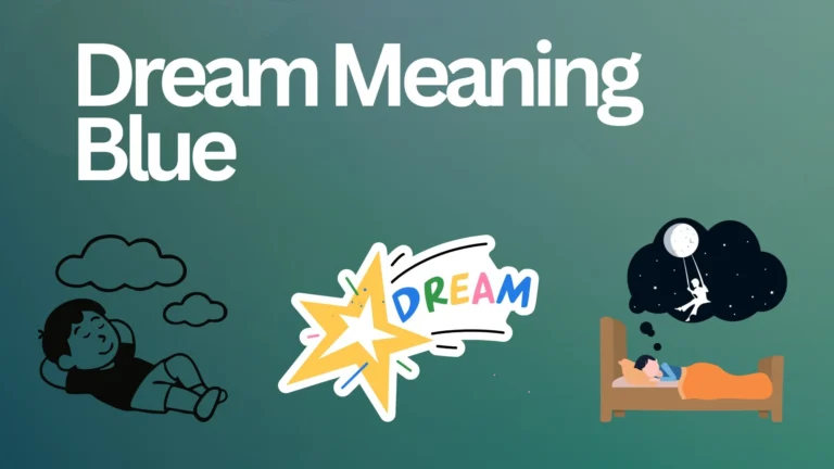 Dream Meaning Blue