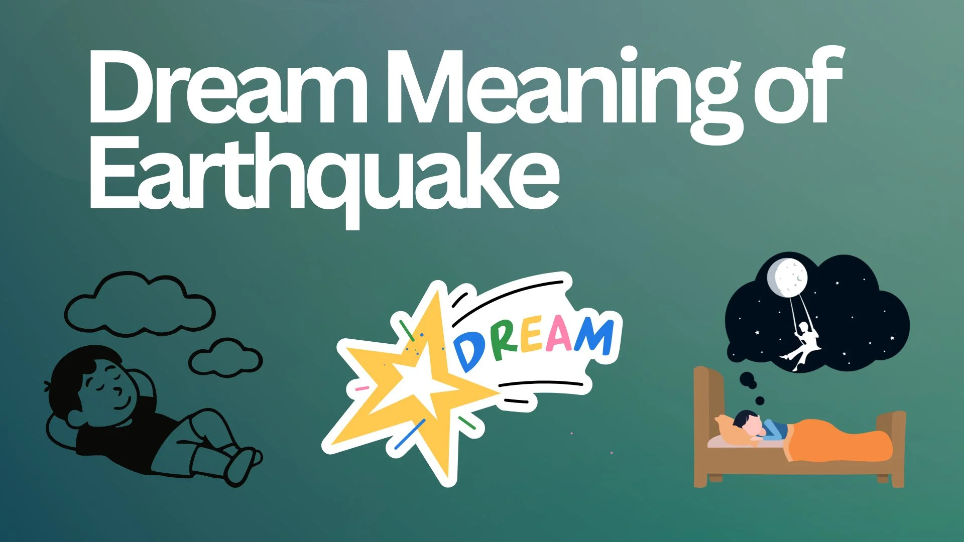 Dream Meaning of Earthquake