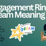 Engagement Ring Dream Meaning