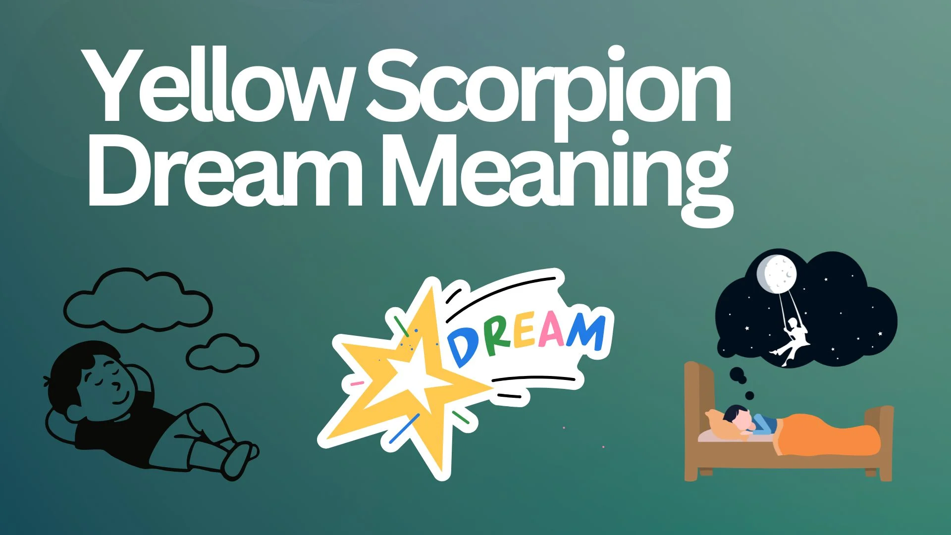 Yellow Scorpion Dream Meaning